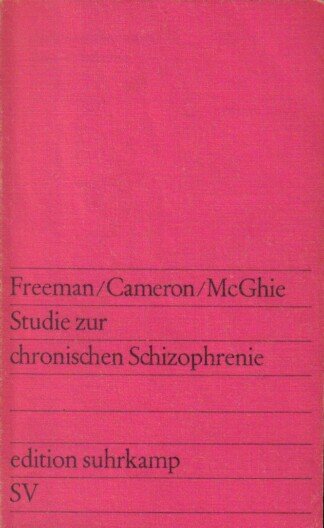 Studie zur chronischen Schizophrenie. Aus dem Englischen übersetzt von Thomas Frank. Mit einem Vorwort von Anna Freud