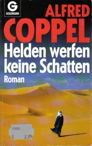 Helden werfen keine Schatten.