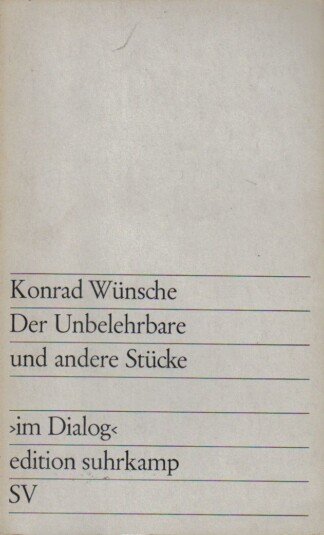 Der Unbelehrbare und andere Stücke