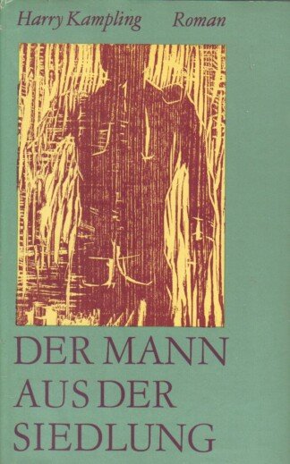 Der Mann aus der Siedlung