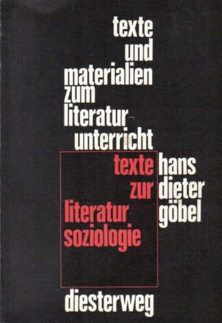 Texte zur Literatursoziologie (Texte und Materialien zum Literaturunterricht)