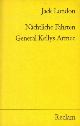 Nächtliche Fahrten / General Kellys Armee.