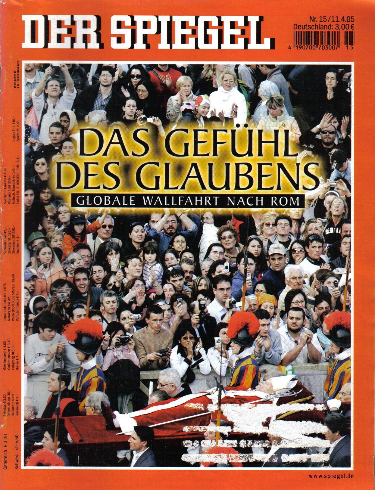 Der Spiegel. 11.04.2005, 59. Jahrgang. Nr. 15. Das deutsche Nachrichten-Magazin. Titelgeschichte: Das Gefühl des Glaubens - Globale Wallfahrt nach Rom.