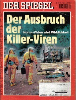 Der Spiegel. 15.05.1995, 49. Jahrgang. Nr. 20. Das deutsche Nachrichten-Magazin. Titelgeschichte: Der Ausbruch der Killer-Viren - Horror-Vision wird Wirklichkeit.