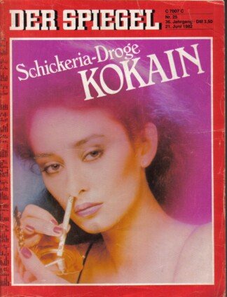 Der Spiegel. 21.06.1982, 36. Jahrgang. Nr. 25. Das deutsche Nachrichtenmagazin. Titelgeschichte: Schickeria-Droge Kokain.