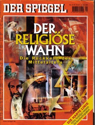 Der Spiegel. 08.10.2001. 55. Jahrgang. Nr. 41. Das deutsche Nachrichten-Magazin. Titelgeschichte: Der religiöse Wahn - Die Rückkehr des Mittelalters; Die harte Linie - Otto Schilys neues Sicherheitspaket.