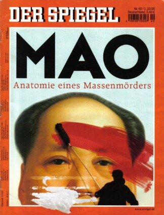 Der Spiegel. 01.10.2005, 59. Jahrgang. Nr. 40. Das deutsche Nachrichten-Magazin. Titelgeschichte: Mao - Anatomie eines Massenmörders.