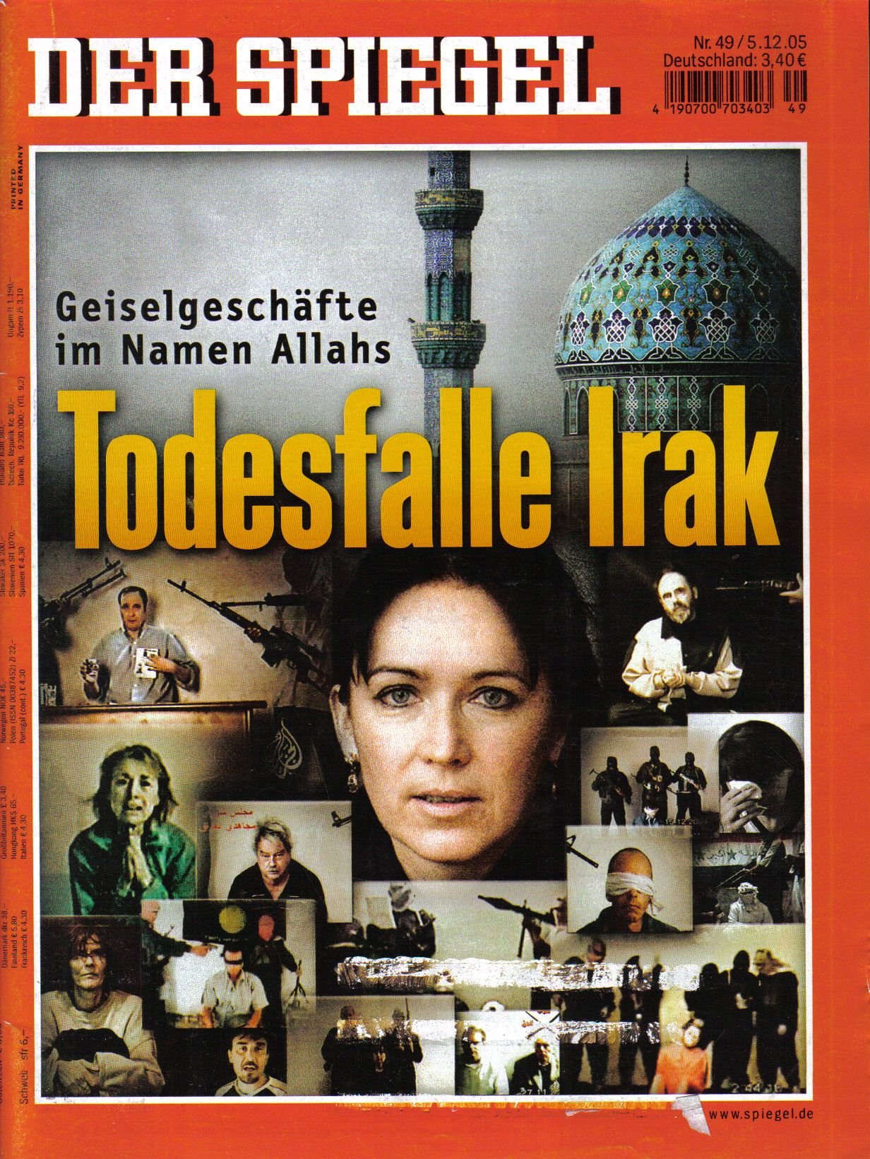 Der Spiegel. 05.12.2005, 59. Jahrgang. Nr. 49. Das deutsche Nachrichten-Magazin. Titelgeschichte: Todesfalle Irak - Geiselgeschäfte im Namen Allahs.