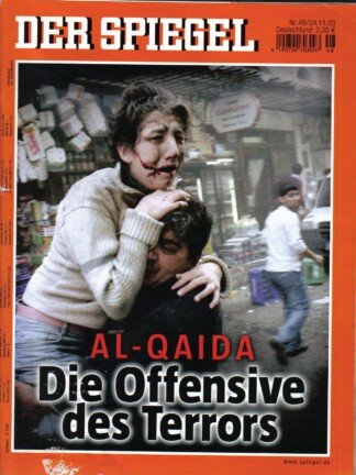 Der Spiegel. 24.11.2003, 57. Jahrgang. Nr. 48. Das deutsche Nachrichten-Magazin. Titelgeschichte: Al-Qaida - Die Offensive des Terrors.