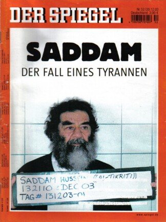 Der Spiegel. 20.12.2003, 57. Jahrgang. Nr. 52. Das deutsche Nachrichten-Magazin. Titelgeschichte: Saddam - Der Fall eines Tyrannen.