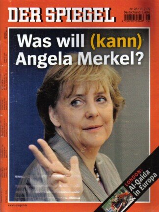 Der Spiegel. 11.07.2005, 59. Jahrgang. Nr. 28. Das deutsche Nachrichten-Magazin. Titelgeschichte: Was will (kann) Angela Merkel?; London: Al-Qaida in Europa.