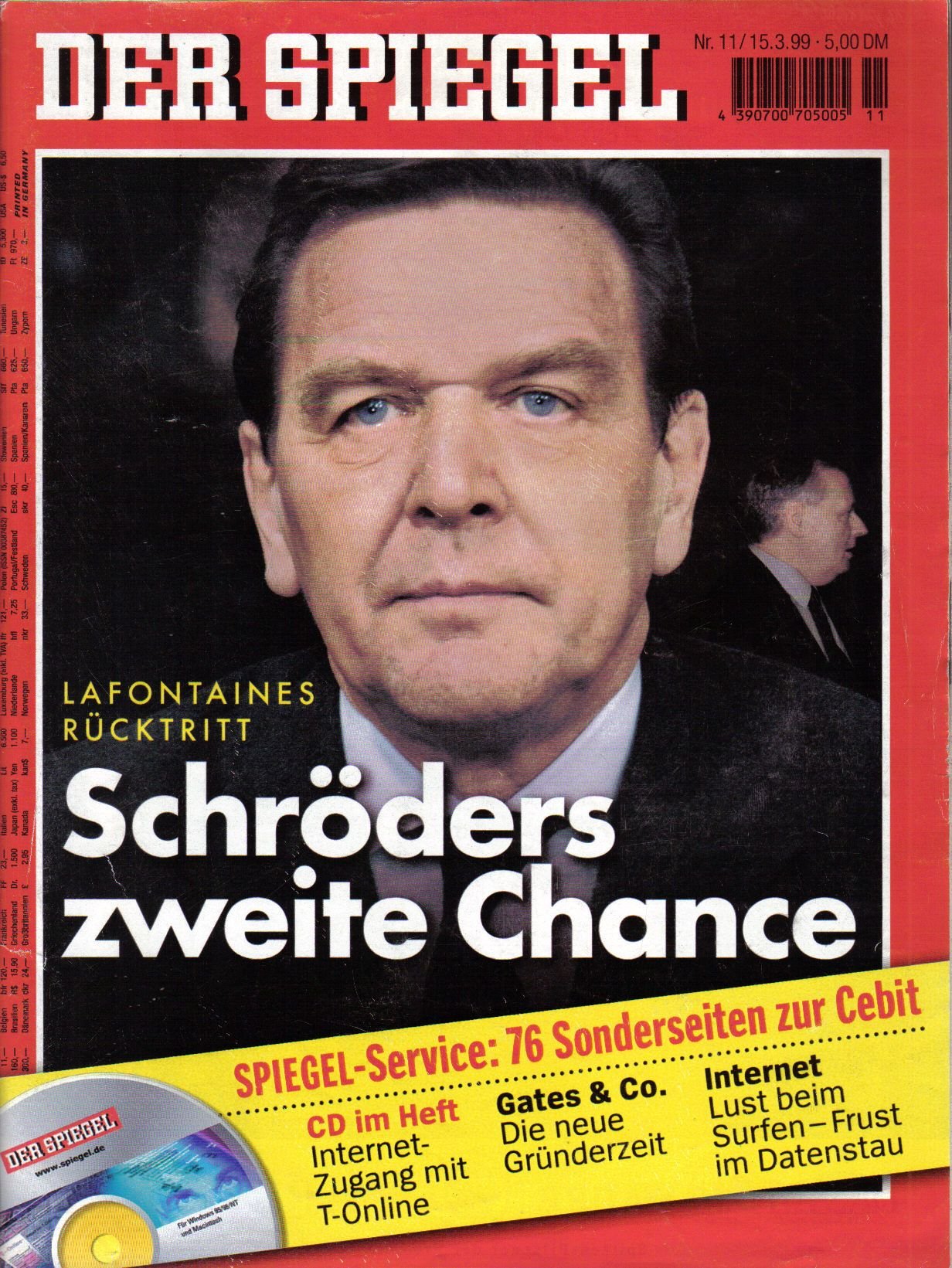 Der Spiegel. 15.03.1999, 53. Jahrgang. Nr. 11. Das deutsche Nachrichten-Magazin. Titelgeschichte: Schröders zweite Chance - Lafontaines Rücktritt; Spiegel-Service: 76 Sonderseiten zur Cebit.