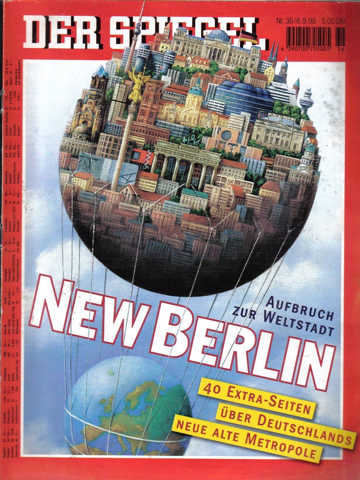Der Spiegel. 06.09.1999, 53. Jahrgang. Nr. 36. Das deutsche Nachrichten-Magazin. Titelgeschichte: Aufbruch zur Weltstadt - New Berlin - 40 Extra-Seiten über Deutschlands neue alte Metropole.