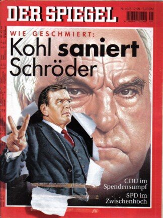 Der Spiegel. 06.12.1999,  53. Jahrgang. Nr. 49. Das deutsche Nachrichten-Magazin. Titelgeschichte: Wie geschmiert: Kohl saniert Schröder - CDU im Spendensumpf - SPD im Zwischenhoch.