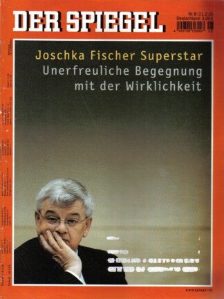 Der Spiegel. 21.02.2005, 59. Jahrgang. Nr. 8. Das deutsche Nachrichten-Magazin. Titelgeschichte: Joschka Fischer Superstar - Unerfreuliche Begegnung mit der Wirklichkeit.
