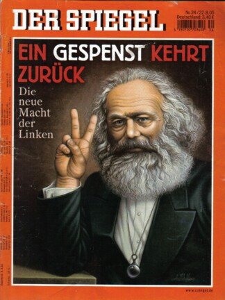 Der Spiegel. 22.08.2005, 59. Jahrgang. Nr. 34. Das deutsche Nachrichten-Magazin. Titelgeschichte: Ein Gespenst kehrt zurück - Die neue Macht der Linken.