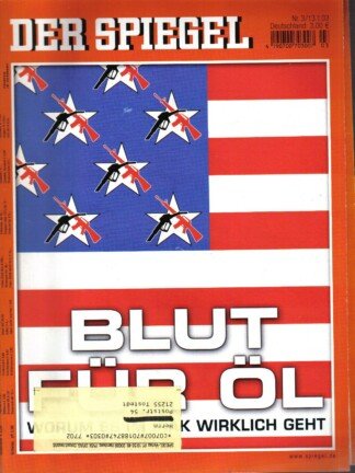 Der Spiegel. 13.01.2003, 57. Jahrgang. Nr. 3. Das deutsche Nachrichten-Magazin. Titelgeschichte: Blut für Öl - Worum es im Irak wirklich geht.