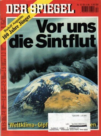 Der Spiegel. 20.03.1995, 49. Jahrgang. Nr. 12. Das deutsche Nachrichten-Magazin. Titelgeschichte: Vor uns die Sintflut - Weltklima-Gipfel der Katastrophen; Rudolf Augstein: 100 Jahre Jünger.