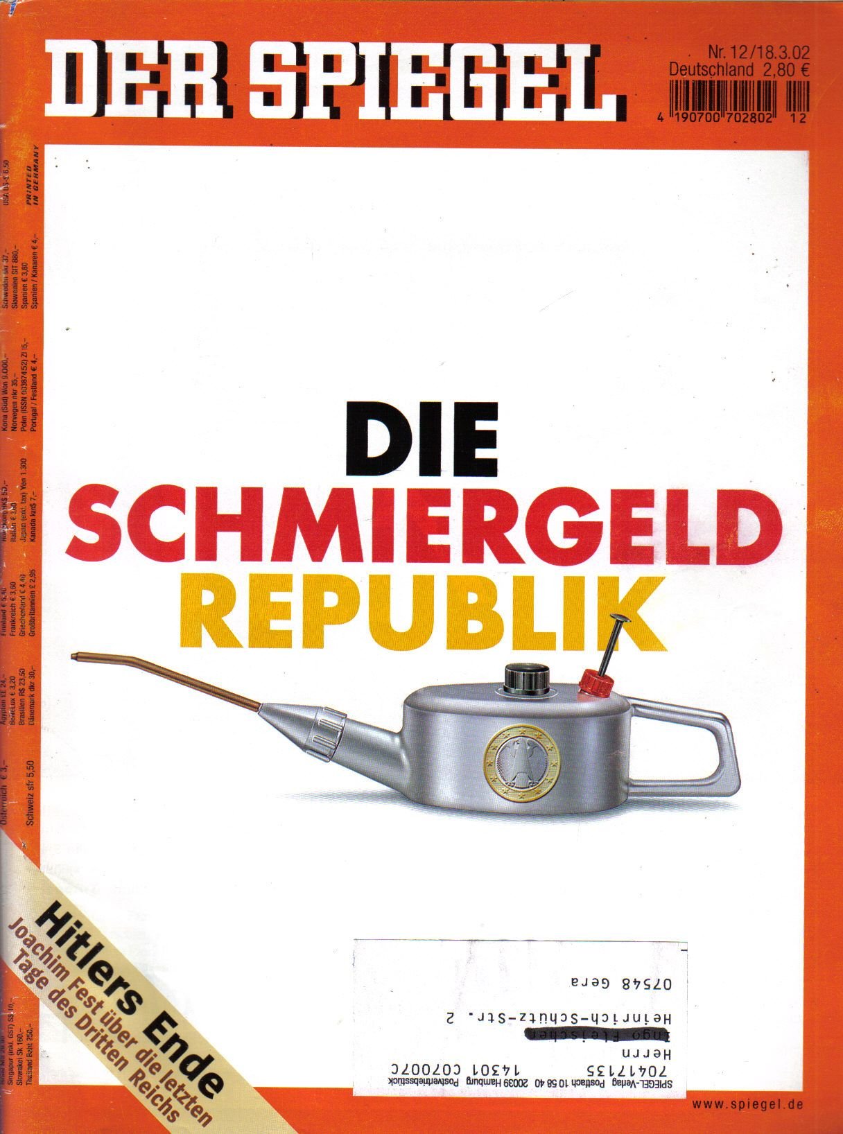 Der Spiegel. 18.03.2002, 56. Jahrgang. Nr. 12. Das deutsche Nachrichten-Magazin. Titelgeschichte: Die Schmiergeld Republik; Hitlers Ende - Joachim Fest über die letzten Tage des Dritten Reichs.