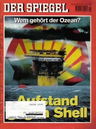 Der Spiegel. 19.06.1995, 49. Jahrgang. Nr. 25. Das deutsche Nachrichten-Magazin. Titelgeschichte: Wem gehört der Ozean? - Aufstand gegen Shell.