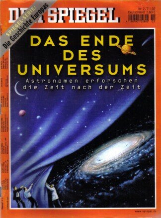 Der Spiegel. 07.01.2002, 56. Jahrgang. Nr. 2. Das deutsche Nachrichten-Magazin. Titelgeschichte: Das Ende des Universums - Astronomen erforschen die Zeit nach der Zeit; Spiegel-Serie: Die Geschichte Europas.