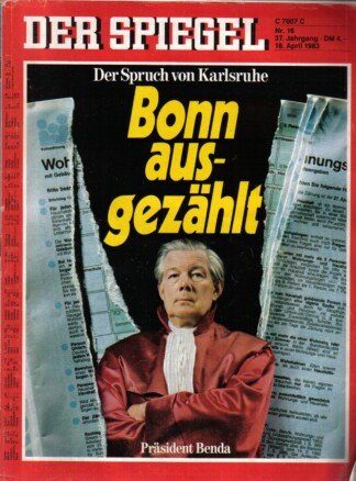 Der Spiegel. 18.04.1983, 37. Jahrgang. Nr. 16. Das deutsche Nachrichtenmagazin. Titelgeschichte: Der Spruch von Karlsruhe - Bonn ausgezählt - Präsident Benda.