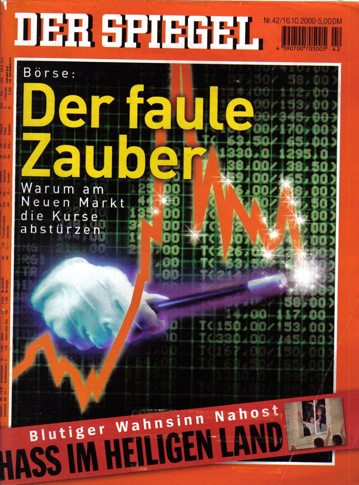 Der Spiegel. 16.10.2000, 54. Jahrgang. Nr. 42. Das deutsche Nachrichten-Magazin. Titelgeschichte: Börse: Der faule Zauber - Warum am Neuen Markt die Kurse abstürzen; Blutiger Wahnsinn Nahost - Hass im Heiligen Land.