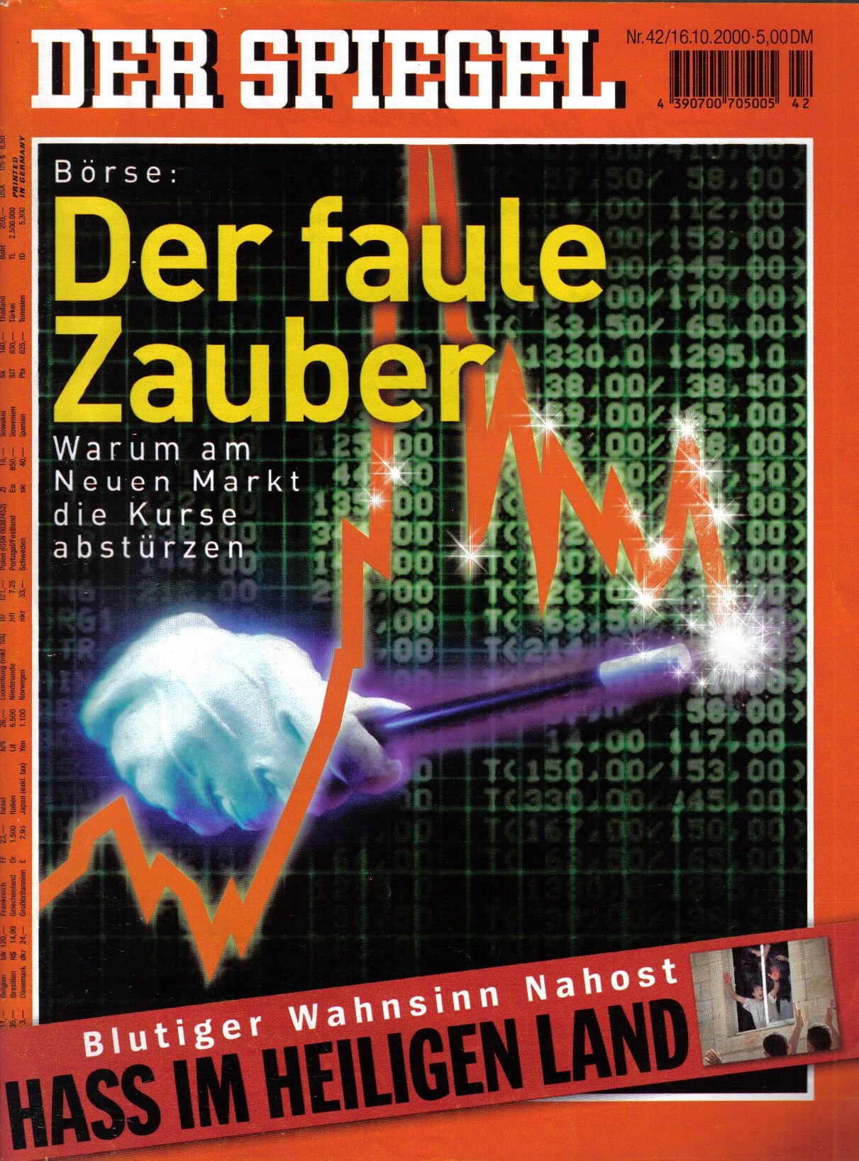 Der Spiegel. 16.10.2000, 54. Jahrgang. Nr. 42. Das deutsche Nachrichten-Magazin. Titelgeschichte: Börse: Der faule Zauber - Warum am Neuen Markt die Kurse abstürzen; Blutiger Wahnsinn Nahost - Hass im Heiligen Land.