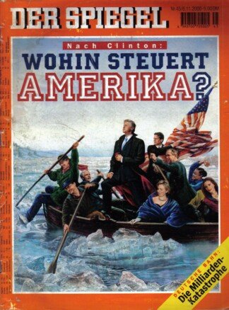 Der Spiegel. 06.11.2000,  54. Jahrgang. Nr. 45. Das deutsche Nachrichten-Magazin. Titelgeschichte: Nach Clinton: Wohin steuert Amerika?; Deutsche Bahn: Die Milliarden-Katastrophe.