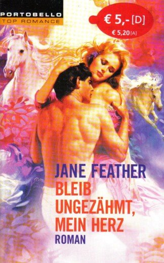 Bleib ungezähmt, mein Herz