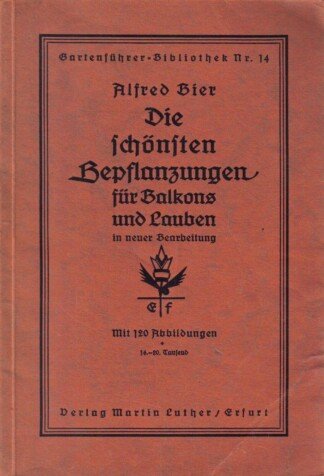 Die schönsten Bepflanzungen für Balkons und Lauben.