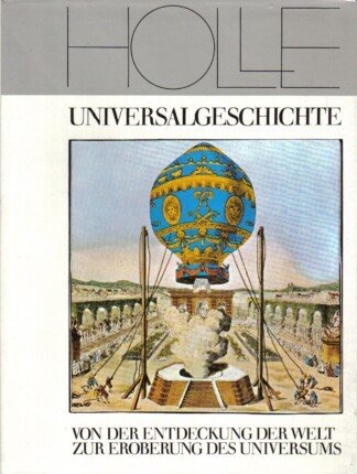 Von der Entdeckung der Welt zur Eroberung des Universums. (Bd. 2)