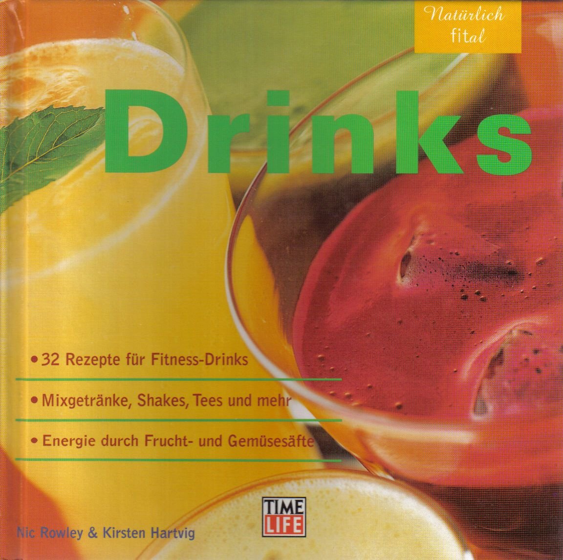 Natürlich fital. Drinks.
