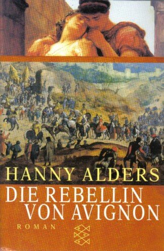 Die Rebellin von Avignon.