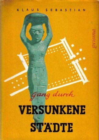 Gang durch versunkene Städte - Ein Ausflug ins Land der Archäologie