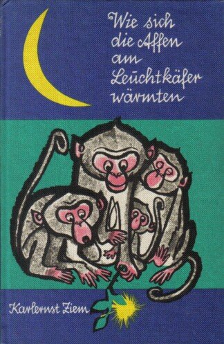 Wie sich die Affen am Leuchtkäfer wärmten