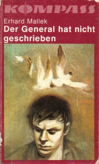 Der General hat nicht geschrieben