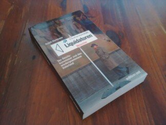 Die Liquidatoren – Der Reichskommissar und das wiedergewonnene Vaterland