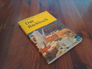 Das Backbuch erweitert um 90 neue Rezepte und mit vielen praktischen Ratschlägen